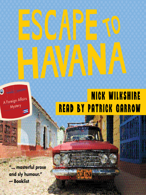 Title details for Escape to Havana by Nick Wilkshire - Available